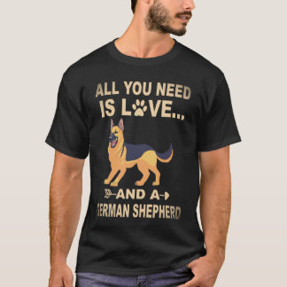 38 All You Need Is Love And A German Shepherd T-Shirt