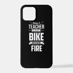 38.Being A Teacher Like Riding A Bike Is On Fire.p iPhone 12 Pro Case