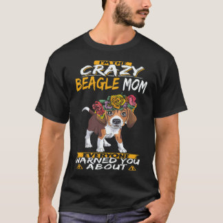 38 I'm The Crazy Beagle Mum Beagle T-Shirt