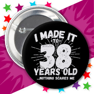 38 Year Old Sarcastic Meme Funny 38th Birthday 6 Cm Round Badge