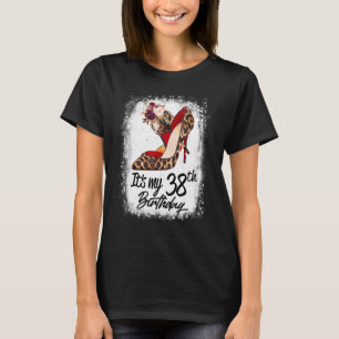 38 Years Old High Heels Leopard It's My 38th Birth T-Shirt