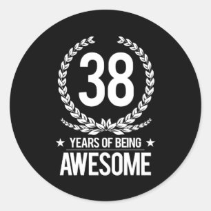 38th Birthday (38 Years Of Being Awesome) Classic Round Sticker