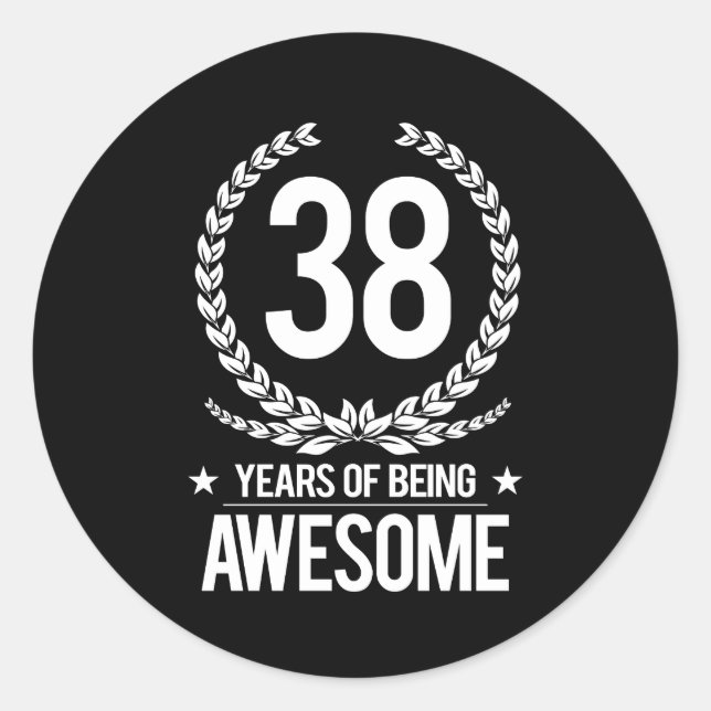 38th Birthday (38 Years Of Being Awesome) Classic Round Sticker (Front)