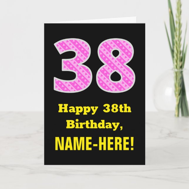 38th Birthday: Pink Stripes and Hearts "38" + Name Card (Front)