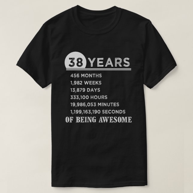 38th Birthday Shirt 38 Years Old Anniversary Gifts (Design Front)