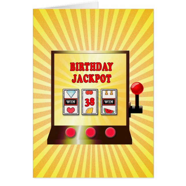 38th birthday slot machine card (Front)
