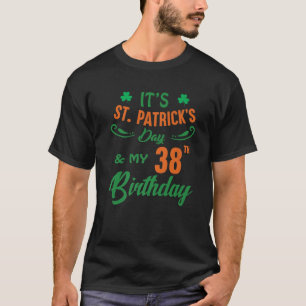 38Th Birthday St Patrick's Day Party Men Women 38 T-Shirt