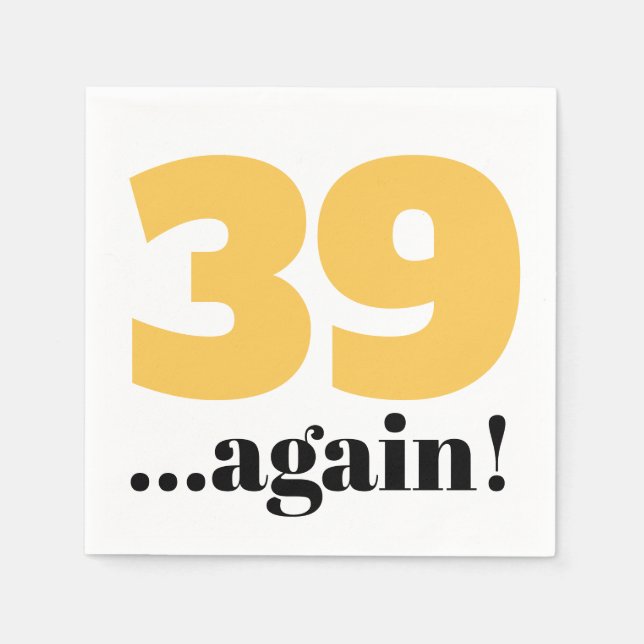 39 again yellow gold birthday celebration  napkin (Front)