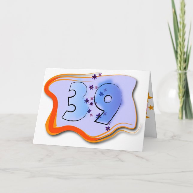 39 and Holding Birthday Card (Front)