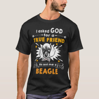 39 Asked God True Friend A Beagle T-Shirt
