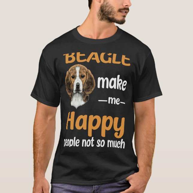 39 Beagle Make Me Happy T-Shirt (Front)