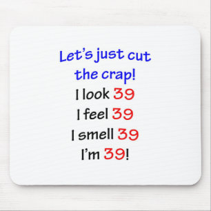 39  Let's cut the crap Mouse Mat