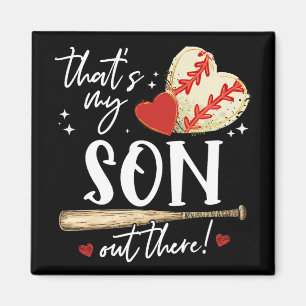 #39;s My Son Out There Baseball Mama Mum Mothers D Magnet