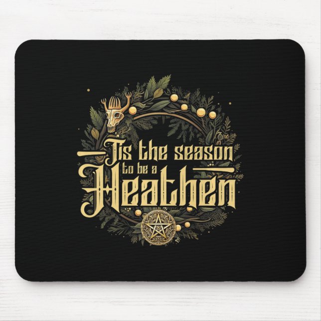 'tis The Season To Be A Heathen Pagan Christma Mouse Mat (Front)