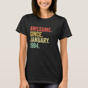 39 Years Old Awesome Since January 1984 39th Birt T-Shirt