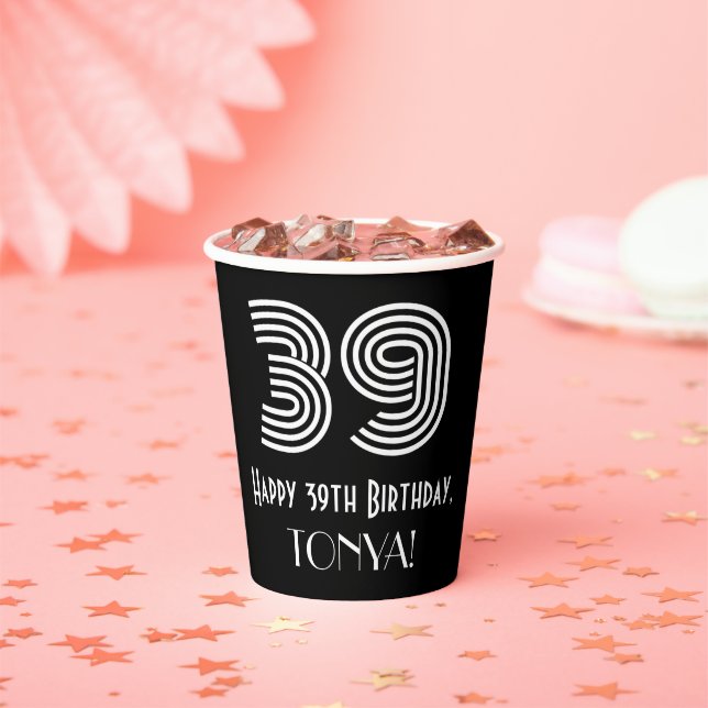 39th Birthday — Art Deco Inspired Look “39” + Name Paper Cups (Insitu)