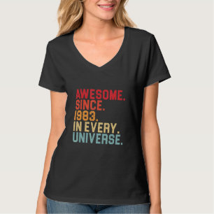 39th Birthday Awesome 1983 In Every Universe 39 Ye T-Shirt