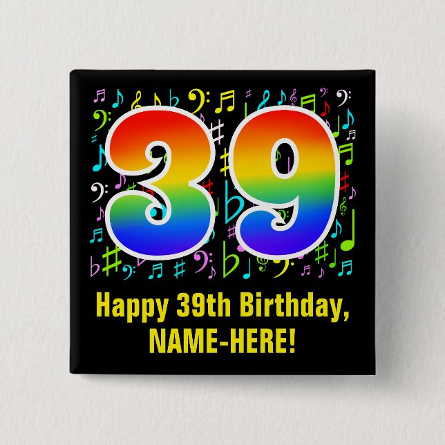 39th Birthday: Colourful Music Symbols, Rainbow 39 15 Cm Square Badge (Front)