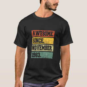 39th Birthday Decor 39 Years Old Awesome Since Nov T-Shirt