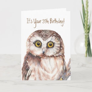 39th Birthday! Hope it's a HOOT Owl Bird Card