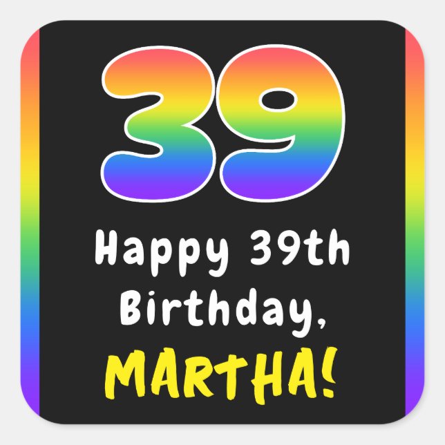 39th Birthday: Rainbow Spectrum # 39, Custom Name Square Sticker (Front)