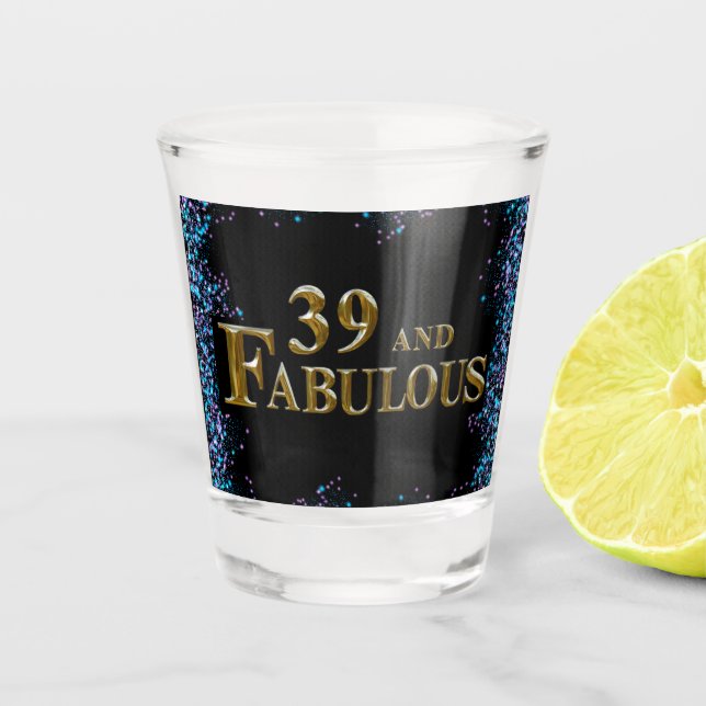 39th  Birthday  Shot Glass (Front)