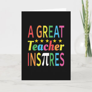 3.14 A Great Teacher Inspires Pun Funny Math Joke Card