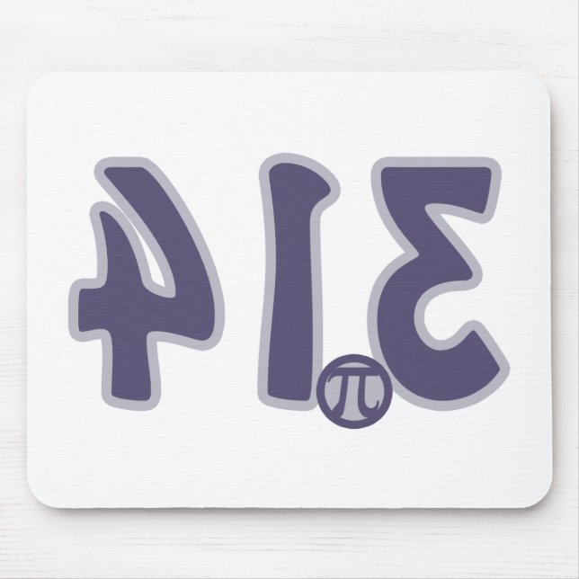 3.14 Backwards looks like pie Pi Day Mouse Mat (Front)