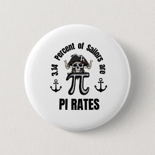 3.14 Percent of Sailors are Pi Rates  6 Cm Round Badge