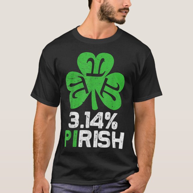 3 14 PIrish  Love Math St Patricks Math Geek Pi Da T-Shirt (Front)