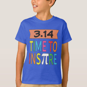 3.14 Time To Inspire Pi Pun Funny Math Joke T-Shirt