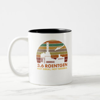 3.6 Roentgen Not Great, Not Terrible Chernobyl Two-Tone Coffee Mug