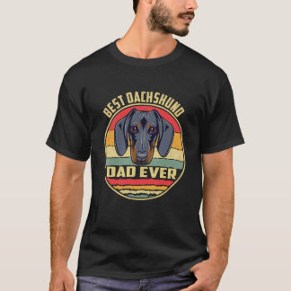 3 Best Dachshund Dad Ever T-Shirt