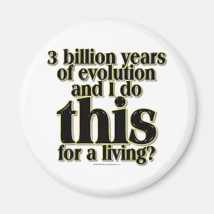 3 Billion Years Magnet