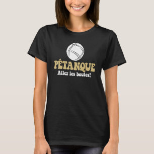 3 Boules Balls For Boulder Petanque Boules Ball 2 T-Shirt