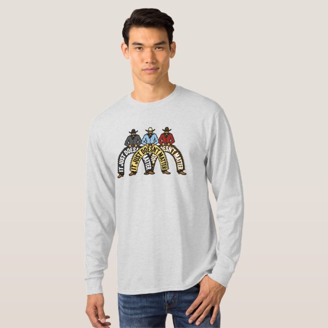 3 cowboys walk into a bar... T-Shirt (Front Full)
