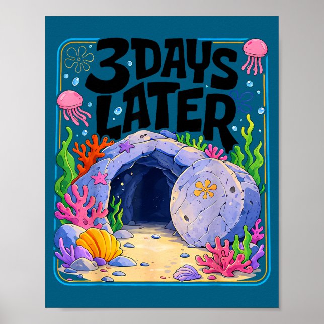3 days later christian resurrection funny easter poster (Front)