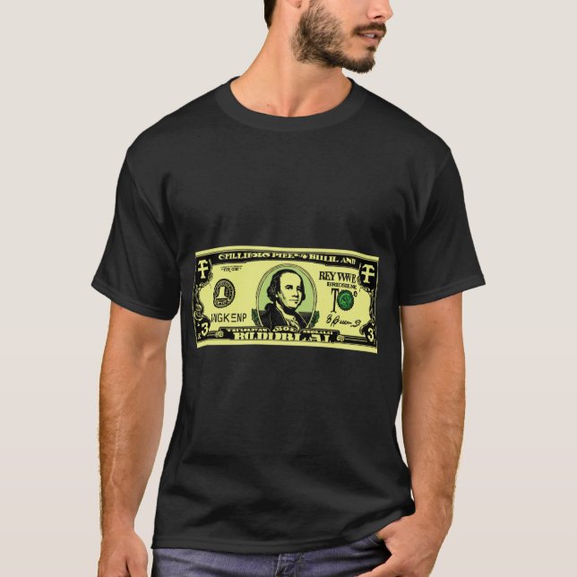 3 dollar bill  T-Shirt (Front)