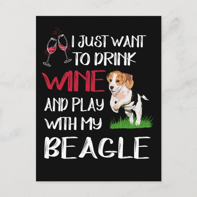 3 Drink Wine And Play With My Beagle Postcard (Front)