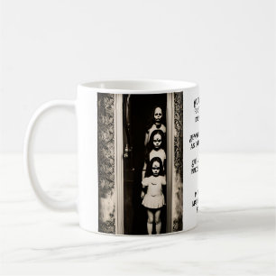 3 Evil Ghosts Sisters Haunted Mansion & Quote Coffee Mug