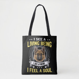 3 I See A Living Being I See A Friend I feel A Sou Tote Bag