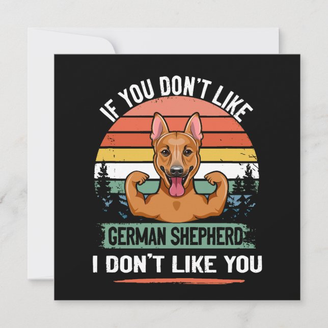 3 If You Don't Like German Shepherd I Don't Like Y Invitation (Front)