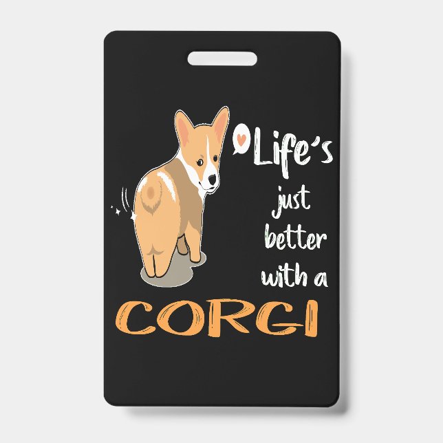 3 Life's Just Better With A Corgi ID Badge (Front)
