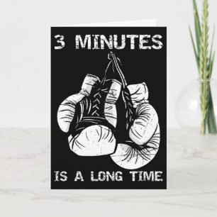 3 Minutes Is A Long Time Funny Boxing Card