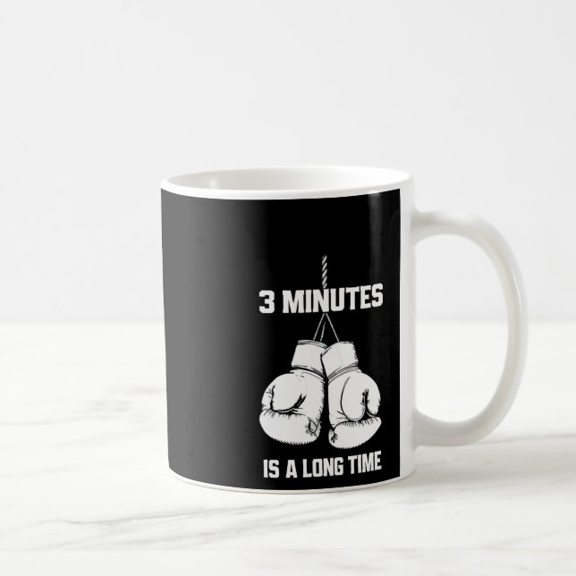3 Minutes Is A Long Time Funny Boxing Kickboxing B Coffee Mug (Right)