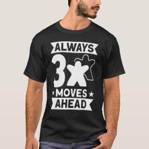 3 moves ahead board game board gamer board games 1 T-Shirt
