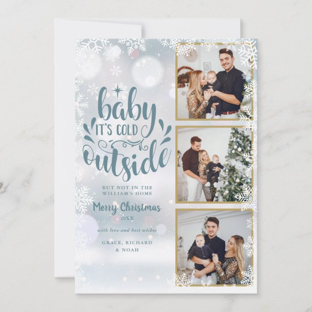 3 Photo Baby Its Cold Outside Snowflakes Holiday Card (Front)