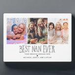 3-Photo Best Nan Ever Tabletop Plaque<br><div class="desc">Add 3 photos from Instagram,  your computer or phone and your personal message and/or names to this tabletop acrylic plaque for grandmothers,  featuring the words,  "Best Nan Ever". If you need any help customising this,  please message me using the button below and I'll be happy to help.</div>