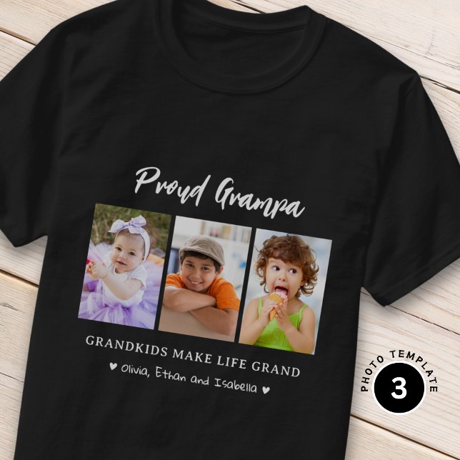 3 Photo Grandkids Make life Grand Proud Grampa T-Shirt (Creator Uploaded)