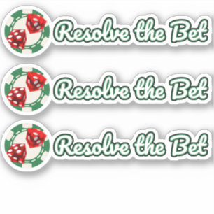 3 - Resolve the Bet - Custom Cut Vinyl